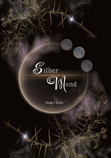 Skadi J. Rune: Silbermond - Magischer Fantasyroman, Buch