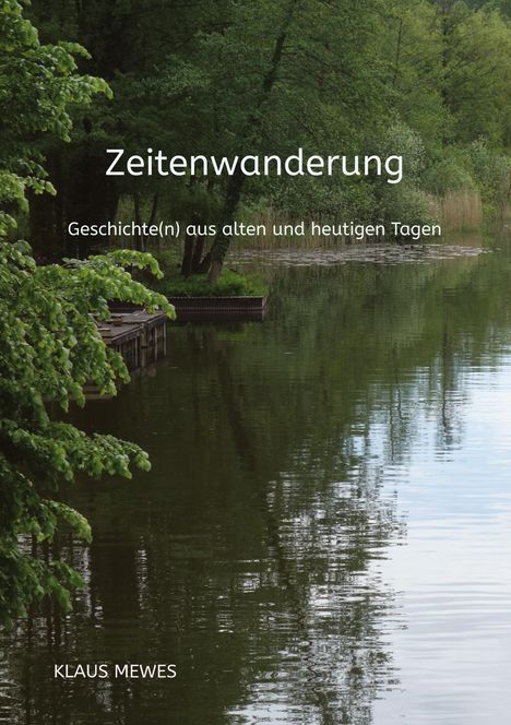 Klaus Mewes: Zeitenwanderung, Buch