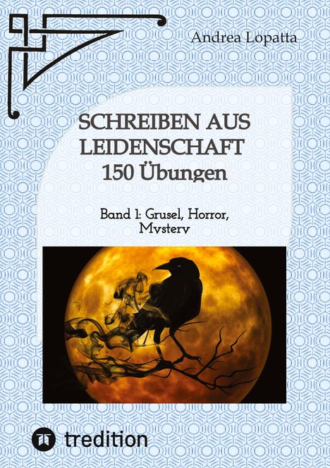 Andrea Lopatta: Schreiben aus Leidenschaft - 150 Übungen, Buch