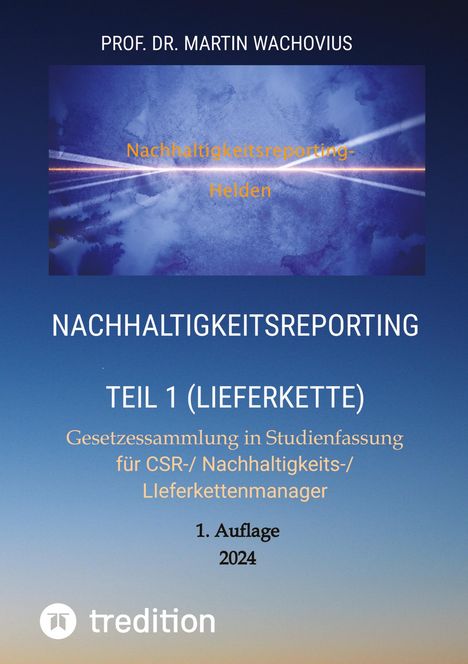 Martin Wachovius: Nachhaltigkeitsreporting Teil 1 (Lieferkette), Buch