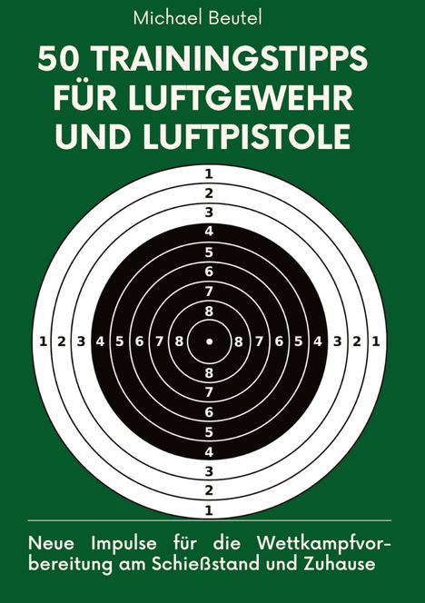 Michael Beutel: 50 Trainingstipps für Luftgewehr und Luftpistole, Buch