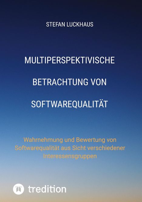 Stefan Luckhaus: Multiperspektivische Betrachtung von Softwarequalität, Buch