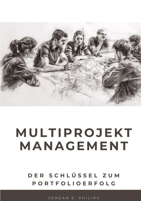 Jordan E. Philips: Multiprojektmanagement, Buch