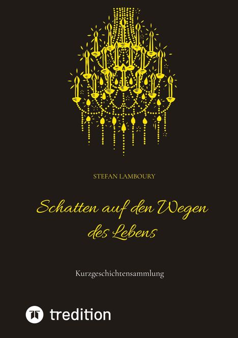 Stefan Lamboury: Schatten auf den Wegen des Lebens, Buch