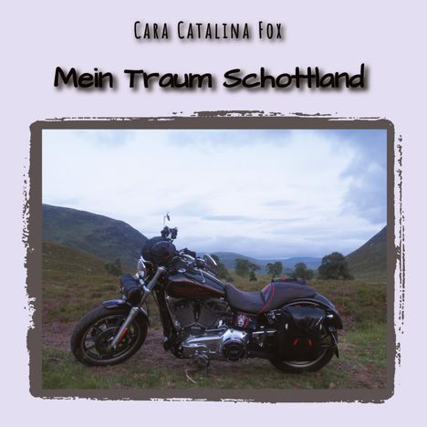 Cara Catalina Fox: Mein Traum Schottland, Buch