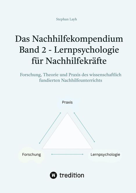 Stephan Layh: Das Nachhilfekompendium Band 2 - Lernpsychologie für Nachhilfekräfte, Buch