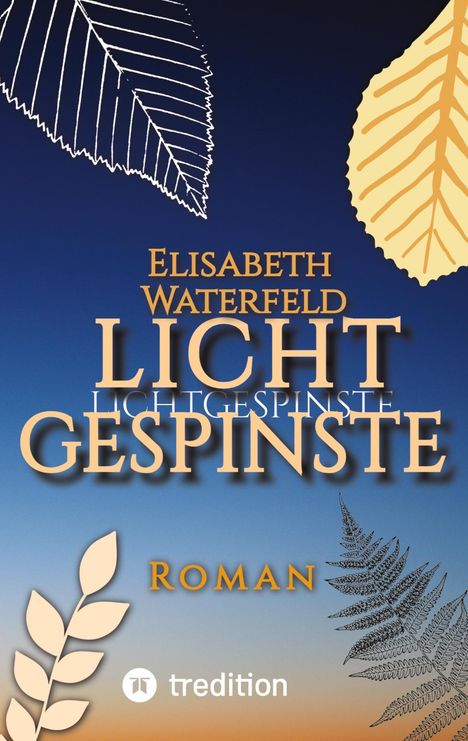 Elisabeth Waterfeld: Lichtgespinste, Buch