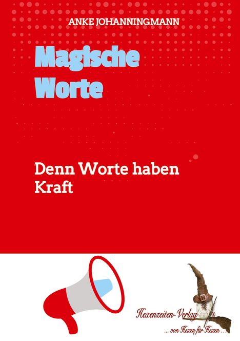 Anke Johanningmann: Magische Worte, Buch