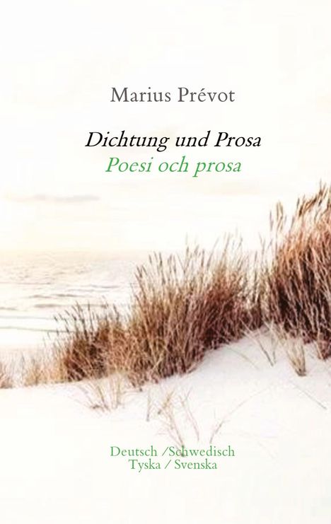 Marius Prévot: Dichtung und Prosa/ Poesi och prosa, Buch