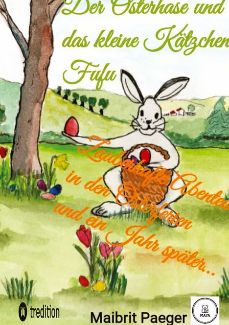 Maibrit Paeger: Der Osterhase und das kleine Kätzchen Fufu, Buch