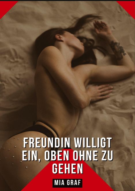 Mia Graf: Freundin willigt ein, oben ohne zu gehen, Buch