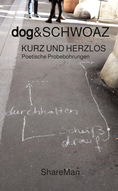 dog&SCHWOAZ: Kurz Und Herzlos, Buch