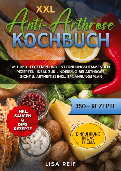 Lisa Reif: XXL Anti-Arthrose Kochbuch, Buch