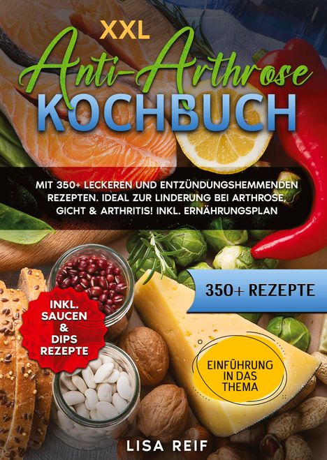 Lisa Reif: XXL Anti-Arthrose Kochbuch, Buch