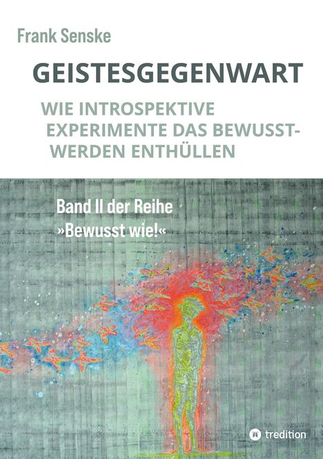 Frank Senske: Geistesgegenwart, Buch