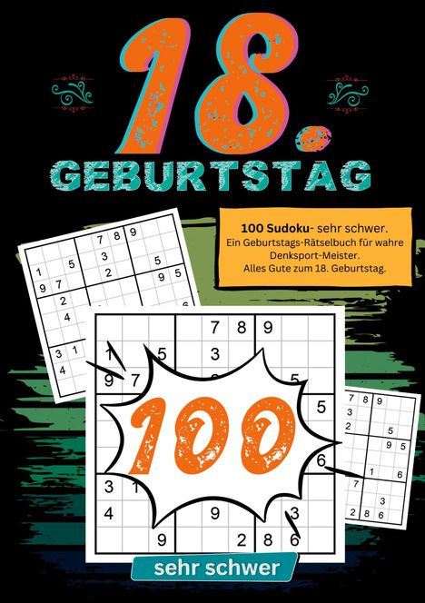 Geburtstage mit Sudoku: 18. Geburtstag- Sudoku Geschenkbuch, Buch