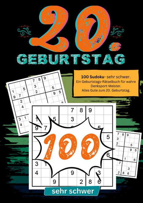 Geburtstage mit Sudoku: 20. Geburtstag- Sudoku Geschenkbuch, Buch
