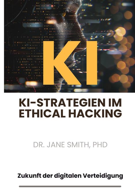 Smith: KI-Strategien im Ethical Hacking, Buch