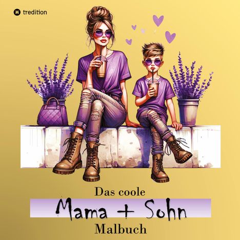Millie Meik: Das coole Mama und Sohn Malbuch - Anti-Stress Ausmalbilder - Geschenkidee Mutter Mamas Familie, Buch