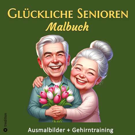 Hardy Haar: Malbuch für Senioren - Glückliche Senioren Ausmalbuch für Erwachsene - Gehirntraining für Malgruppen - Geschenk Rentner, Oma, Großmutter, Buch