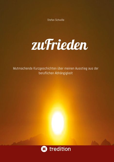 Stefan Schwille: zuFrieden, Buch