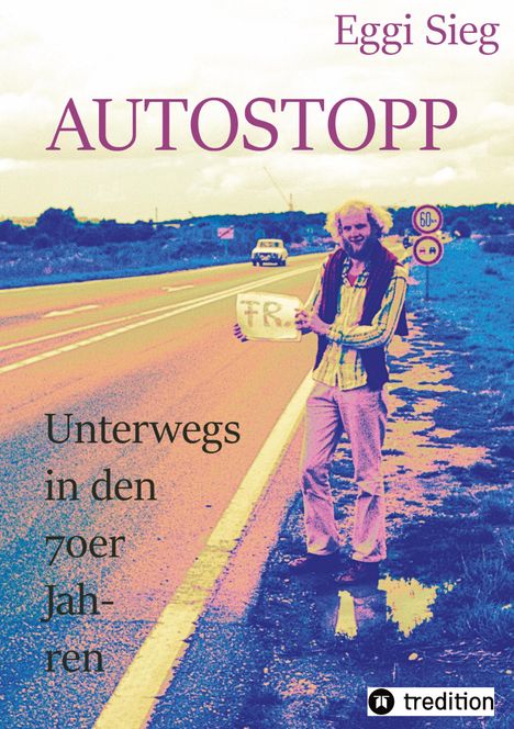 Eggi Sieg: Autostopp, Buch