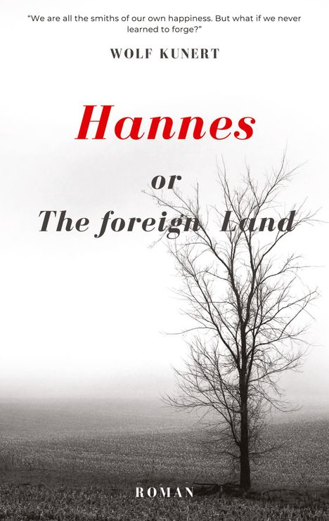 Wolf Kunert: Hannes or The foreign Land, Buch