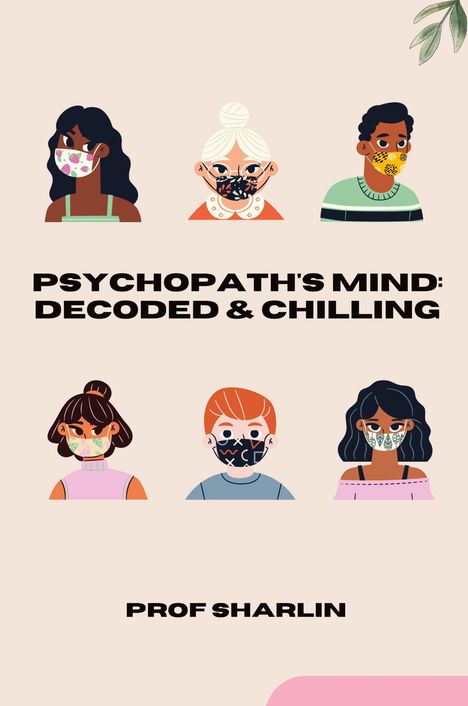 Sharlin: Psychopath's Mind: Decoded &amp; Chilling, Buch