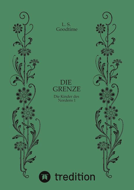 L. S. Goodtime: Die Grenze Magie Fantasy, Buch