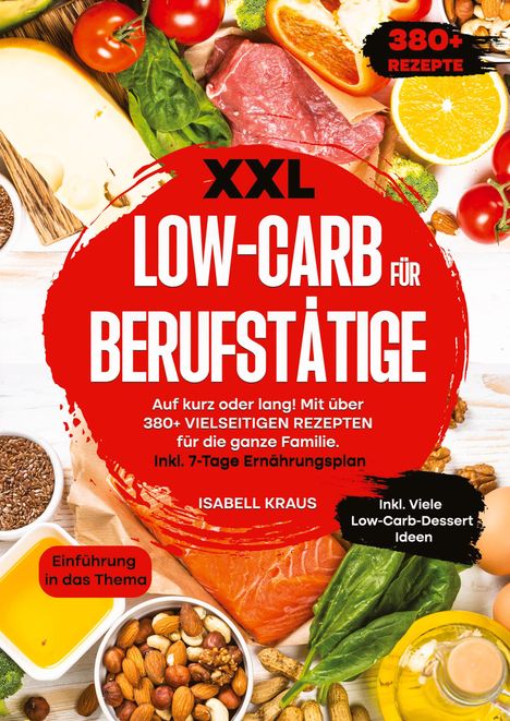 Isabell Kraus: XXL Low-Carb für Berufstätige, Buch