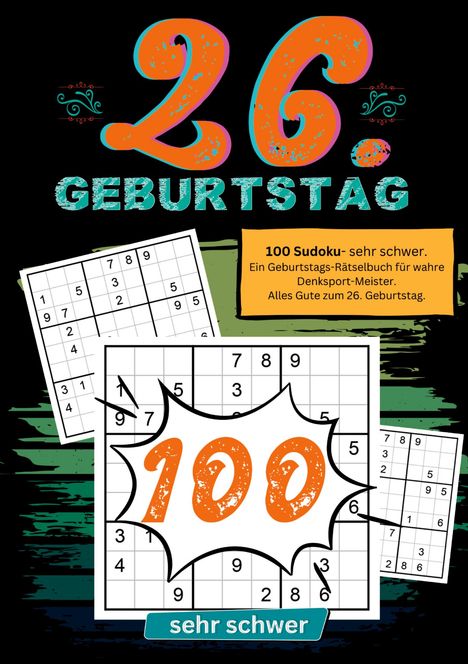 Geburtstage mit Sudoku: 26. Geburtstag- Sudoku Geschenkbuch, Buch