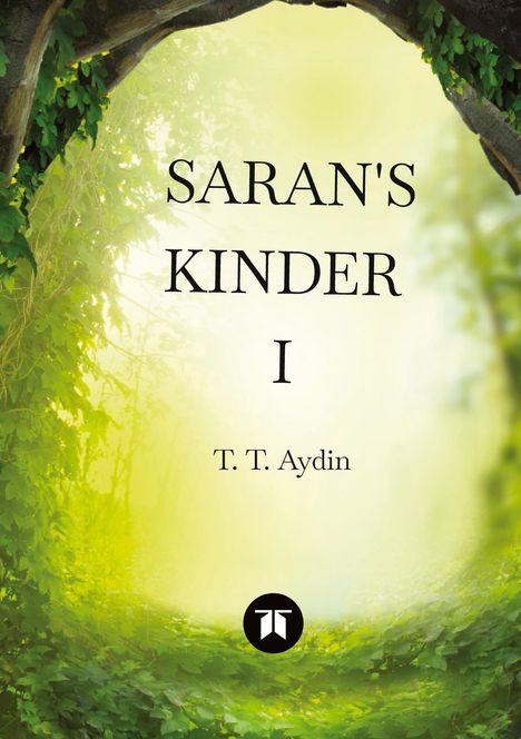 T. T. Aydin: Saran's Kinder, Buch