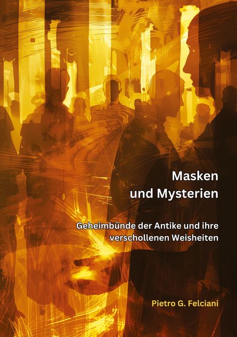 Piero G. Falciani: Masken und Mysterien, Buch