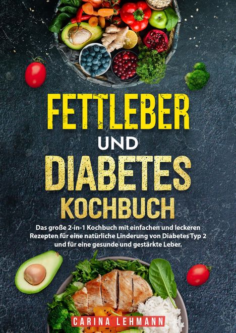 Carina Lehmann: Fettleber und Diabetes Kochbuch, Buch