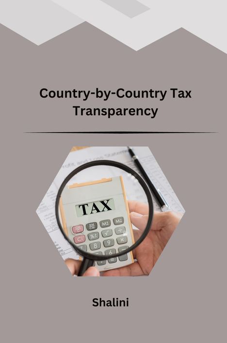 Shalini: Country-by-Country Tax Transparency, Buch