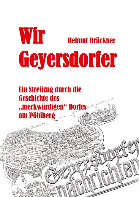 Helmut Brückner: Wir Geyersdorfer, Buch