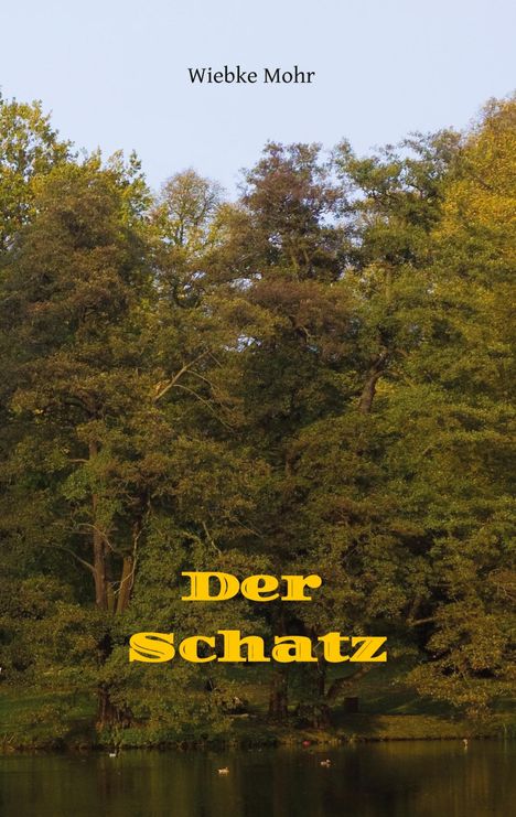 Wiebke Mohr: Der Schatz - in preiswerter schwarz-weiß-Version, Buch