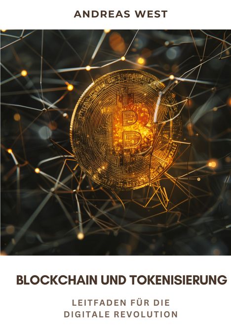 Andreas West: Blockchain und Tokenisierung, Buch