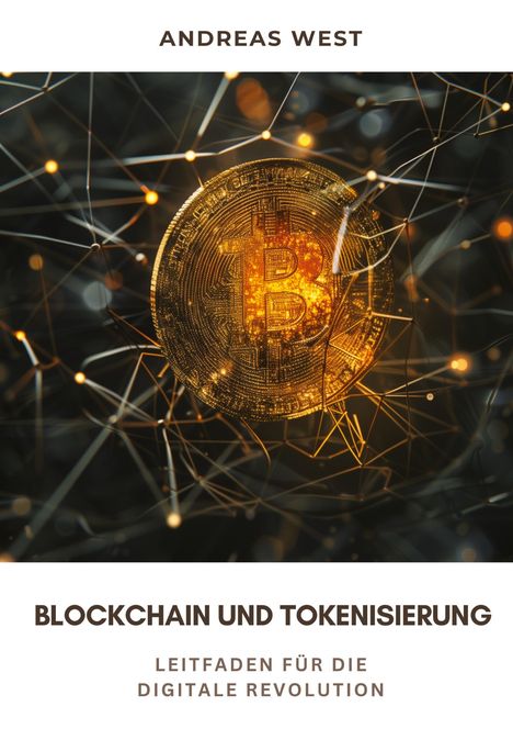 Andreas West: Blockchain und Tokenisierung, Buch