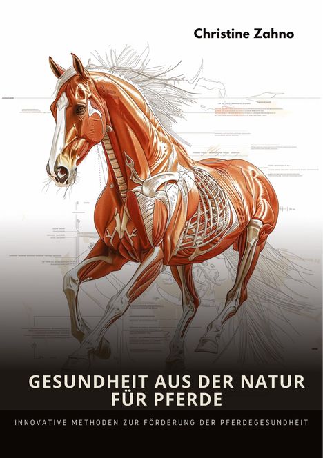Christine Zahno: Gesundheit aus der Natur für Pferde, Buch