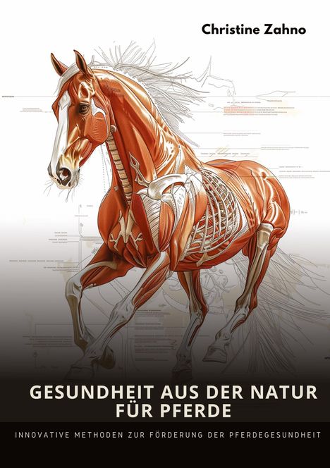 Christine Zahno: Gesundheit aus der Natur für Pferde, Buch