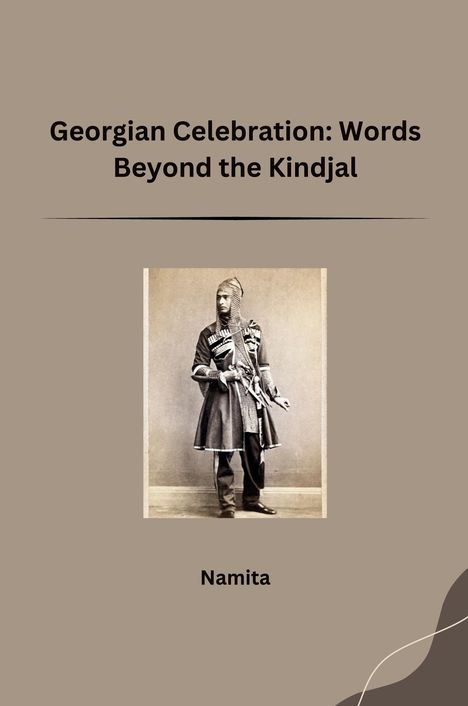 Namita: Georgian Celebration: Words Beyond the Kindjal, Buch