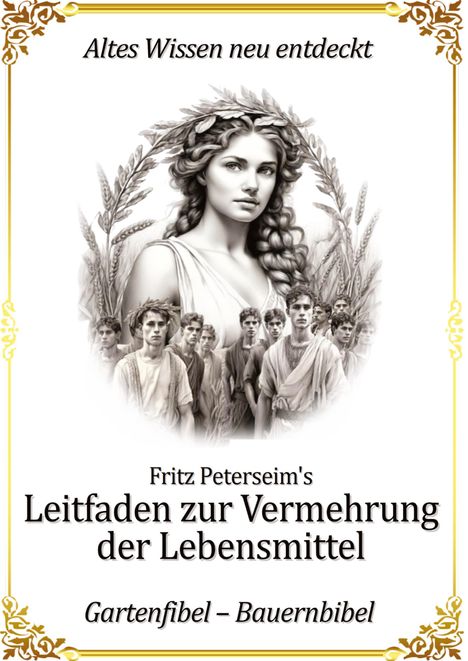 Fritz Peterseim: Fritz Peterseim's Leitfaden zur Vermehrung der Lebensmittel, Buch