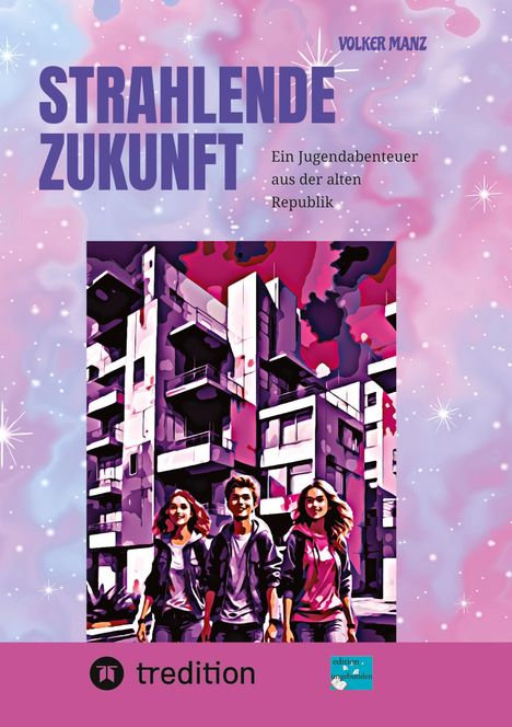 Volker Manz: Strahlende Zukunft, Buch