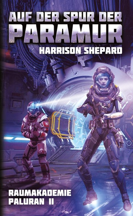 Harrison Shepard: Auf der Spur der PARAMUR, Buch