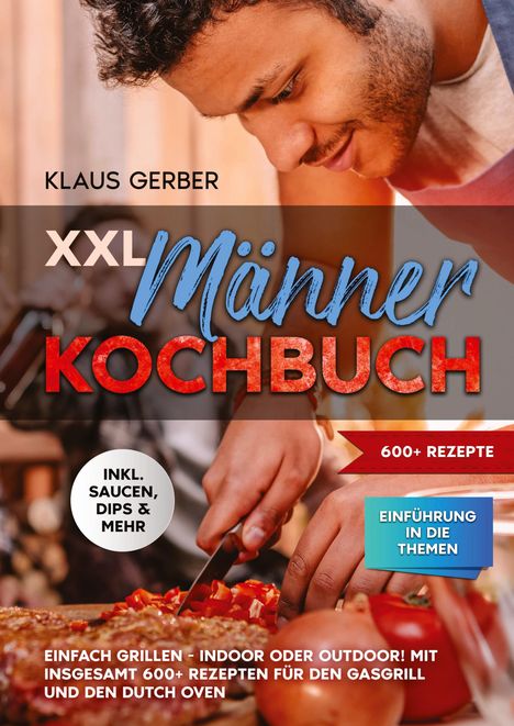 Klaus Gerber: XXL Männer Kochbuch, Buch