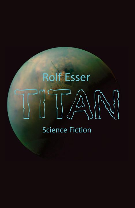 Rolf Esser: Titan, Buch