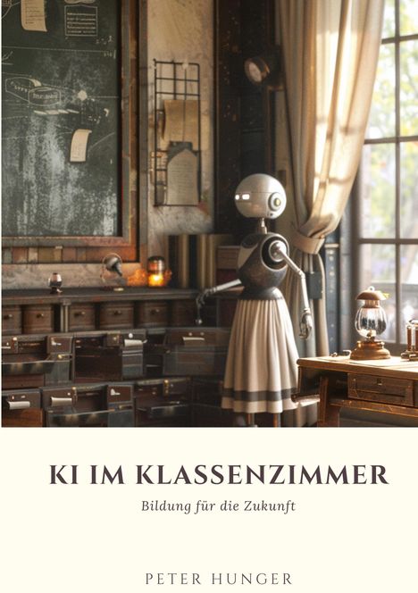 Peter Hunger: KI im Klassenzimmer, Buch