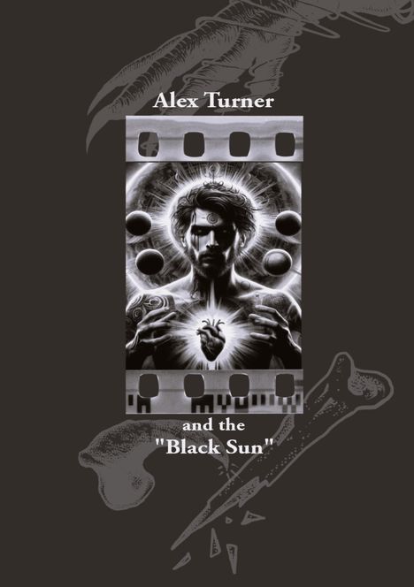 Klaus Hartmann (geb. 1959): Alex Turner and the "Black Sun", Buch