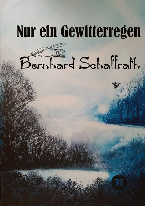 Bernhard Schaffrath: Nur ein Gewitterregen, Buch